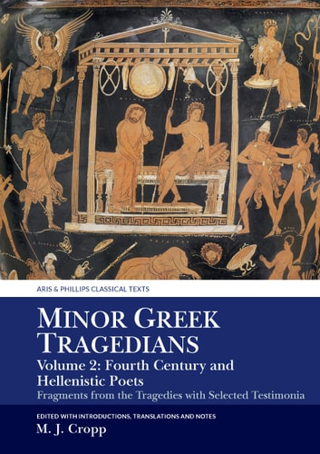 Minor Greek Tragedians: The fifth century