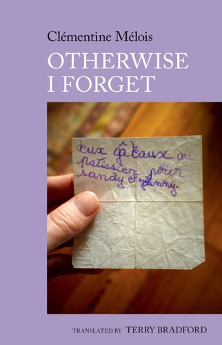 Otherwise I Forget A Novel