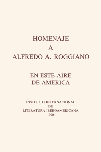 Homenaje a Alfredo A. Roggiano En Este Aire de América