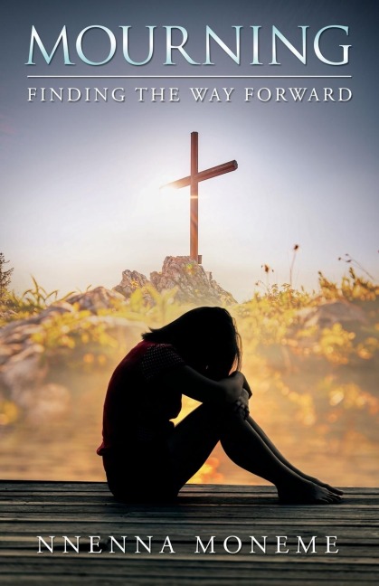 Mourning: Finding the Way Forward