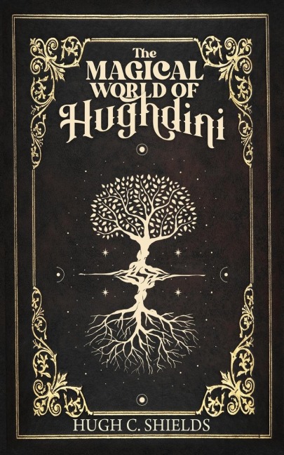 The Magical World of Hughdini