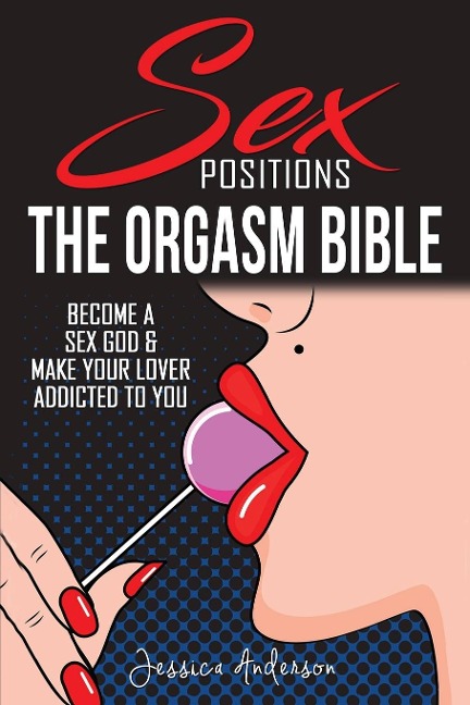 Sex Positions Become a Sex God and Make Your Lover Addicted To You