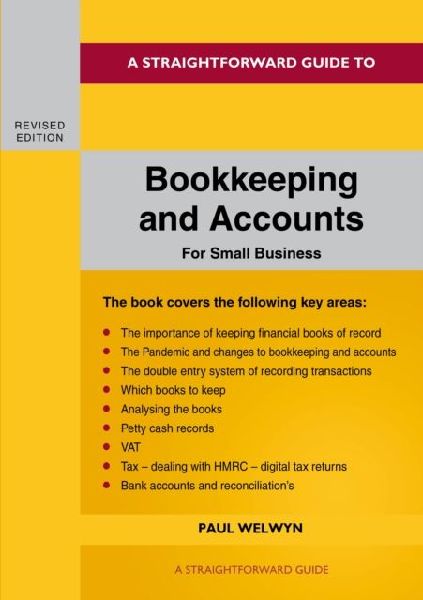 Bookkeeping and Accounts for Small Business: Revised Edition 2022