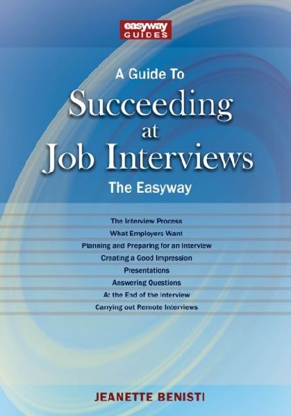 Guide to How to Succeed at Job Interviews: New Edition 2025, A