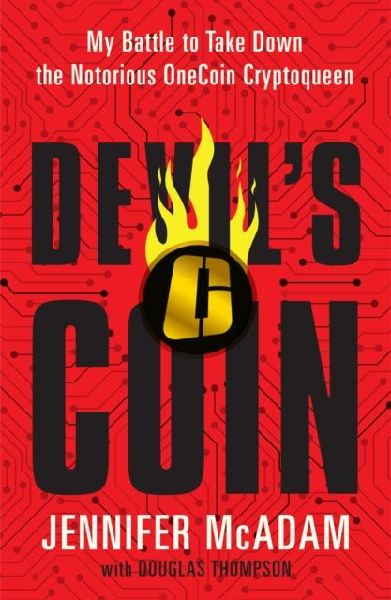 Devils Coin: My Battle to Take Down the Notorious OneCoin Cryptoqueen