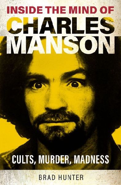 Inside the Mind of Charles Manson: Criminal & Cult Leader