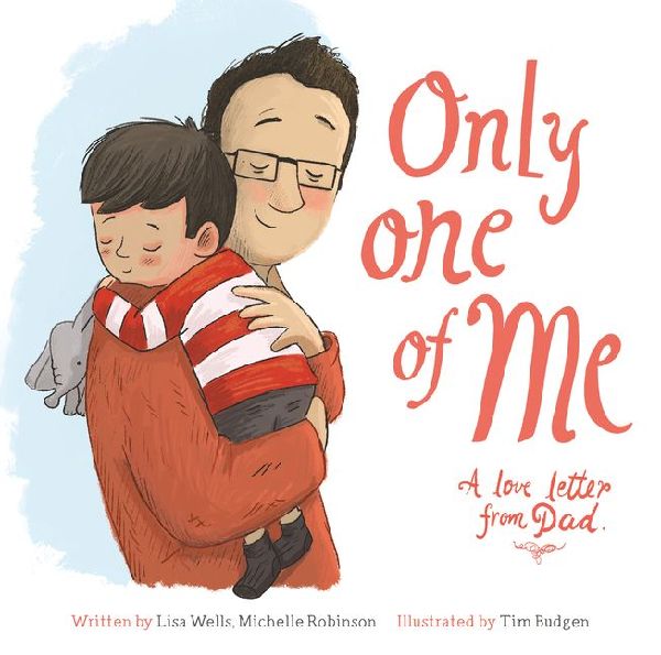 Only One of Me: A Love Letter from Dad