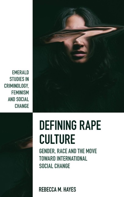 Defining Rape Culture: Gender, Race and the Move Toward International Social Change