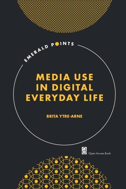 Media Use in Digital Everyday Life