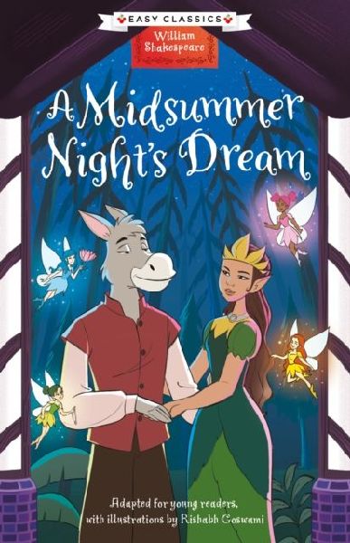 Shakespeare: A Midsummer Nights Dream (Easy Classics)