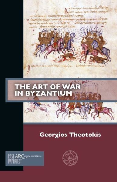 The Art of War in Byzantium