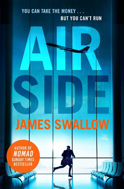 Airside: The unputdownable high-octane airport thriller from the author of NOMAD