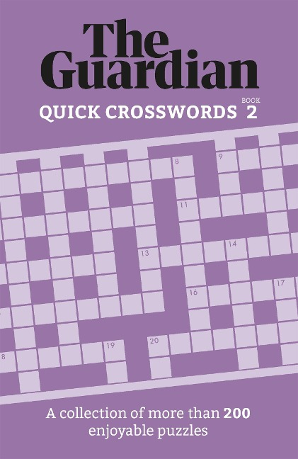 The Guardian Quick Crosswords 2: A Compilation of More Than 200 Enjoyable Puzzles