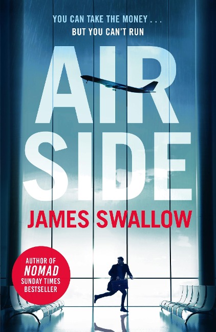 Airside: The unputdownable high-octane airport thriller from the author of NOMAD