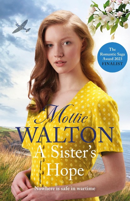 A Sisters Hope: shortlisted for the Romantic Novelist Associations The Romantic Saga Award 2025