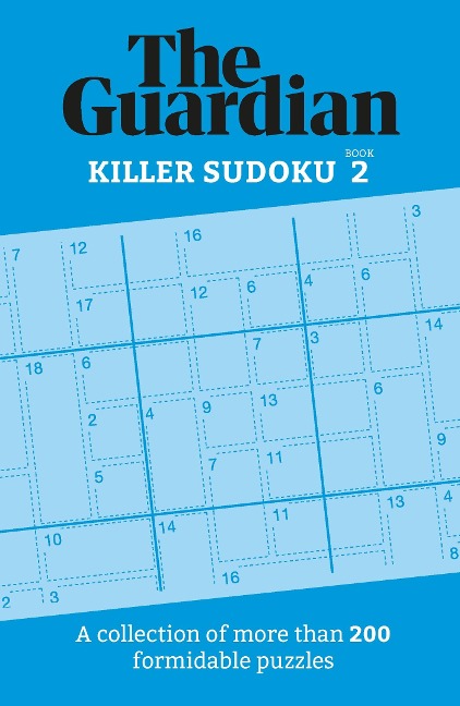 The Guardian Killer Sudoku 2: A Collection of More Than 200 Formidable Puzzles