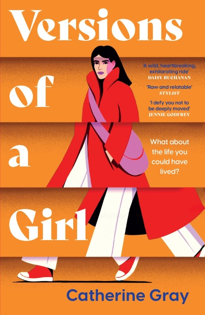 Versions of a Girl: A wild, heartbreaking, exhilarating ride Daisy Buchanan
