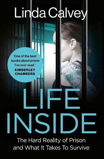 Life Inside: The Hard Reality of Prison and What It Takes To Survive