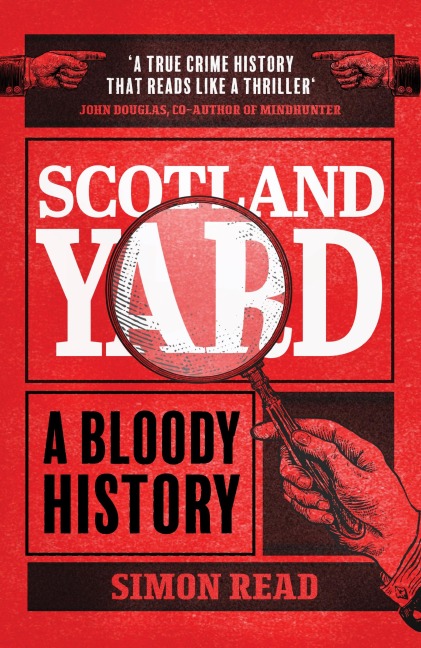 Scotland Yard: A Bloody History