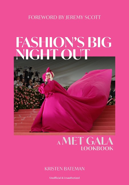 Fashions Big Night Out: A Met Gala Lookbook