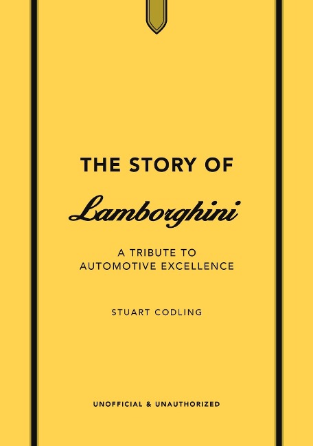 The Story of Lamborghini: A Tribute to Automotive Excellence