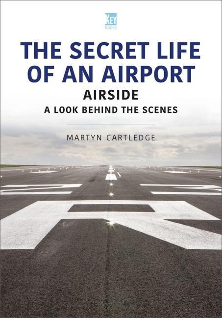 The Secret Life of an Airport: Airside - A Look Behind the Scenes