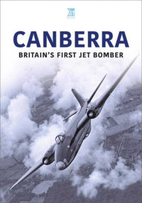 Canberra: Britains First Jet Bomber