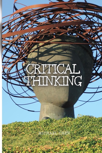 CRITICAL THINKING: THE ESSENTIAL GUIDE TO BECOME AN EXPERT DECISION-MAKER