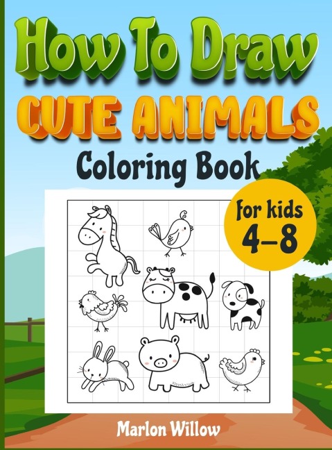 How to draw cute animals  coloring book for kids 4-8: An Activity book with cute puppies, perfect for boys and girls, to learn while having fun!