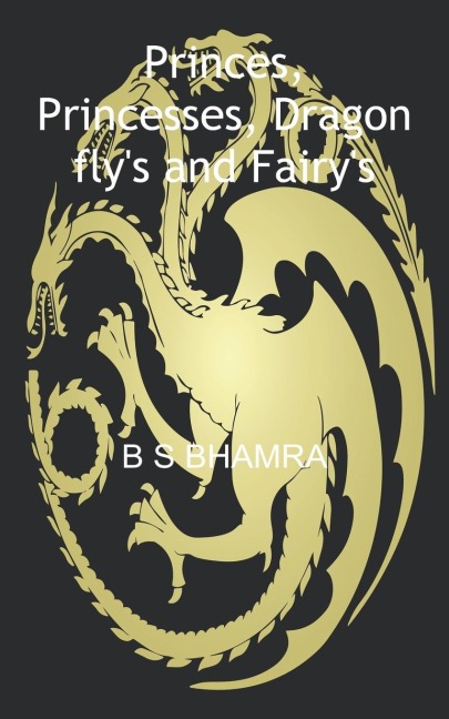 Princes, Princesses, Dragon fly's and Fairy's
