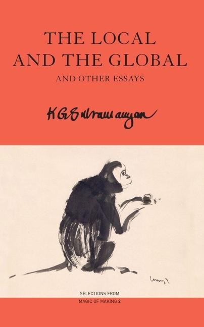 The Local and the Global: And Other Essays