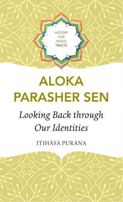 Looking Back Through Our Identities: Itihasa Purana