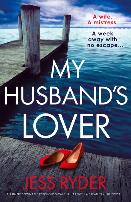My Husbands Lover: An unputdownable psychological thriller with a breathtaking twist