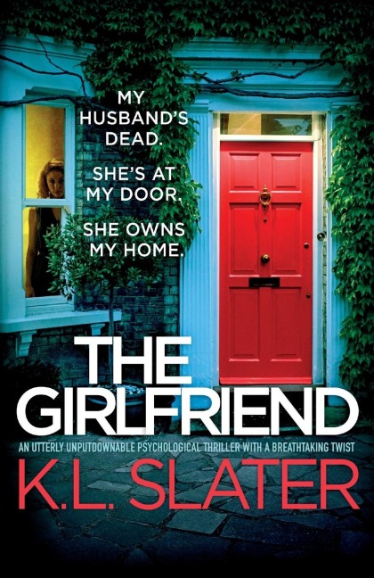 The Girlfriend: An utterly unputdownable psychological thriller with a breathtaking twist