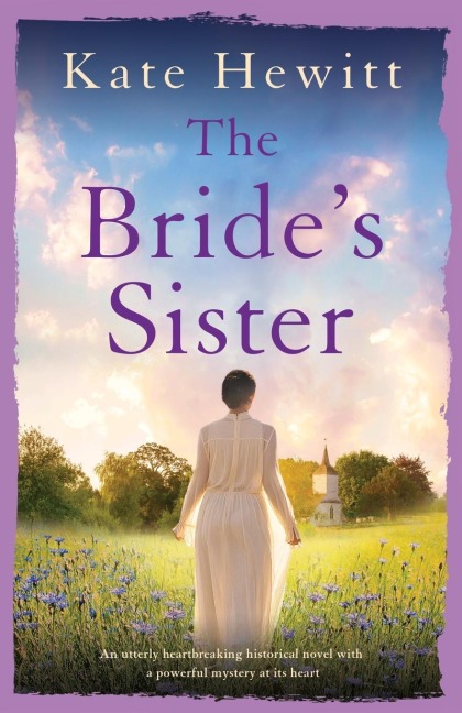 The Brides Sister: An utterly heartbreaking historical novel with a powerful mystery at its heart