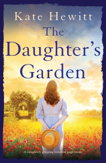 The Daughters Garden: A completely gripping historical page-turner