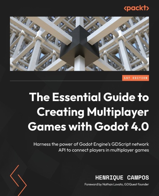 The Essential Guide to Creating Multiplayer Games with Godot 4.0: Harness the power of Godot Engines GDScript network API to connect players in multiplayer games