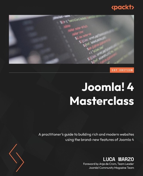 Joomla! 4 Masterclass: A practitioners guide to building rich and modern websites using the brand-new features of Joomla 4