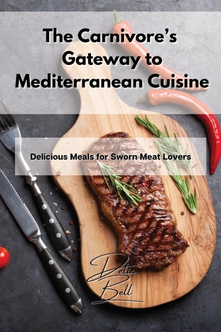 The Carnivores Gateway to Mediterranean Cuisine: Delicious Meals for Sworn Meat Lovers