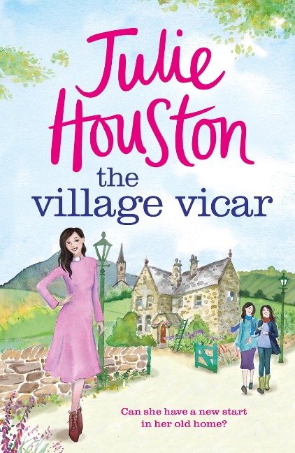 The Village Vicar: A Gorgeous, Heart-Warming Read, Perfect for Fans of the Vicar of Dibley in 2024