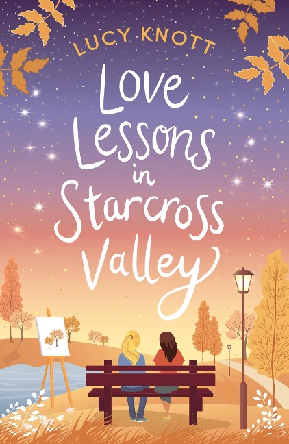 Pumpkin Pies and You and I: Previously published as Love Lessons in Starcross Valley