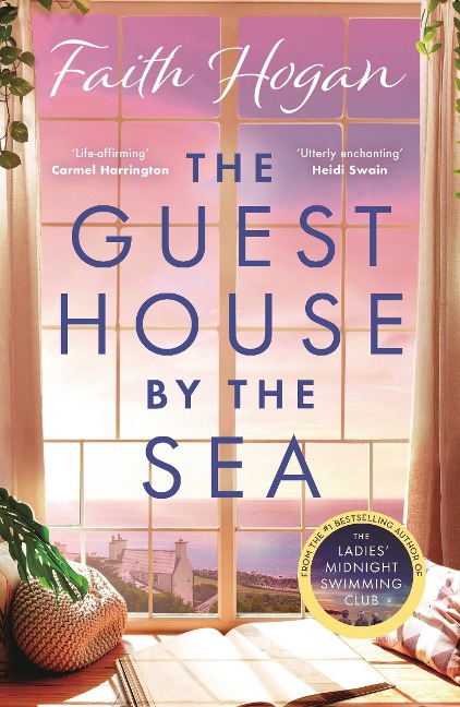 The Guest House by the Sea: An uplifting Irish novel to curl up with from the queen of heart-warming fiction
