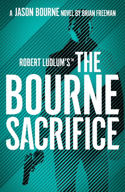 Robert Ludlums(TM) the Bourne Sacrifice