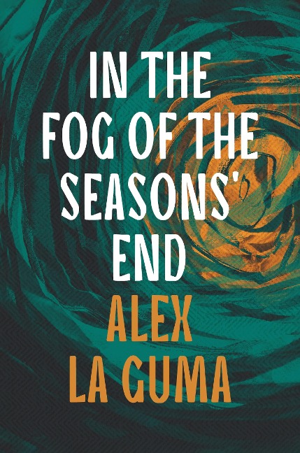 In the Fog of the Seasons End