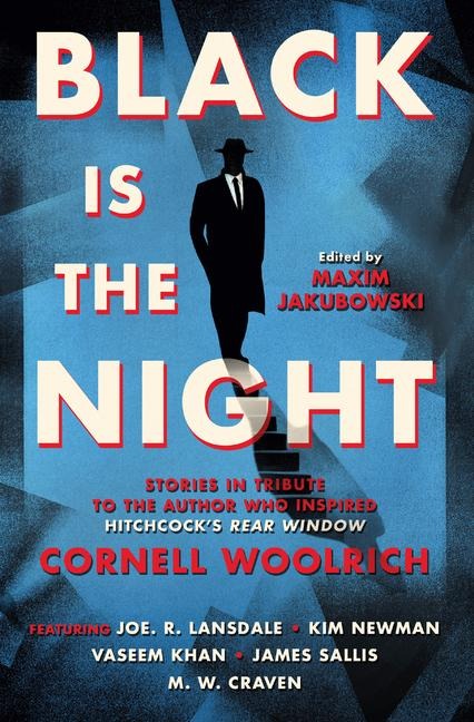 Black Is the Night: Stories Inspired by Cornell Woolrich