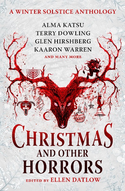 Christmas and Other Horrors: An Anthology of Solstice Horror