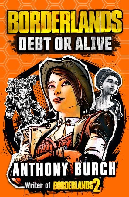 Borderlands: Debt or Alive: The Official Prequel Novel
