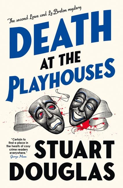 Death at the Playhouses: Lowe and Le Breton Mysteries