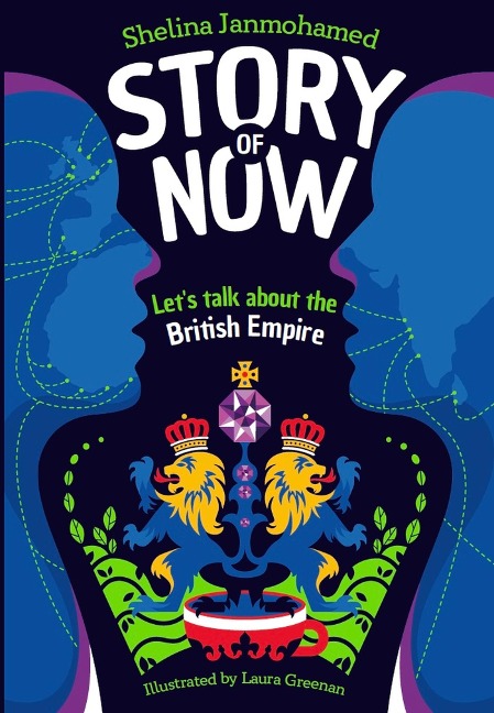 Story of Now: Lets Talk about the British Empire