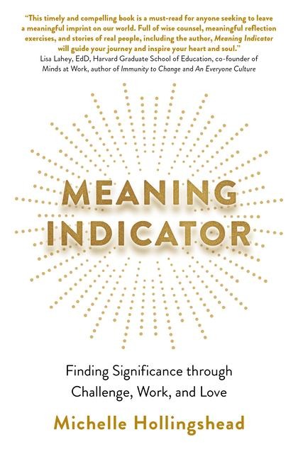 Meaning Indicator: Finding Significance Through Challenge, Work, and Love